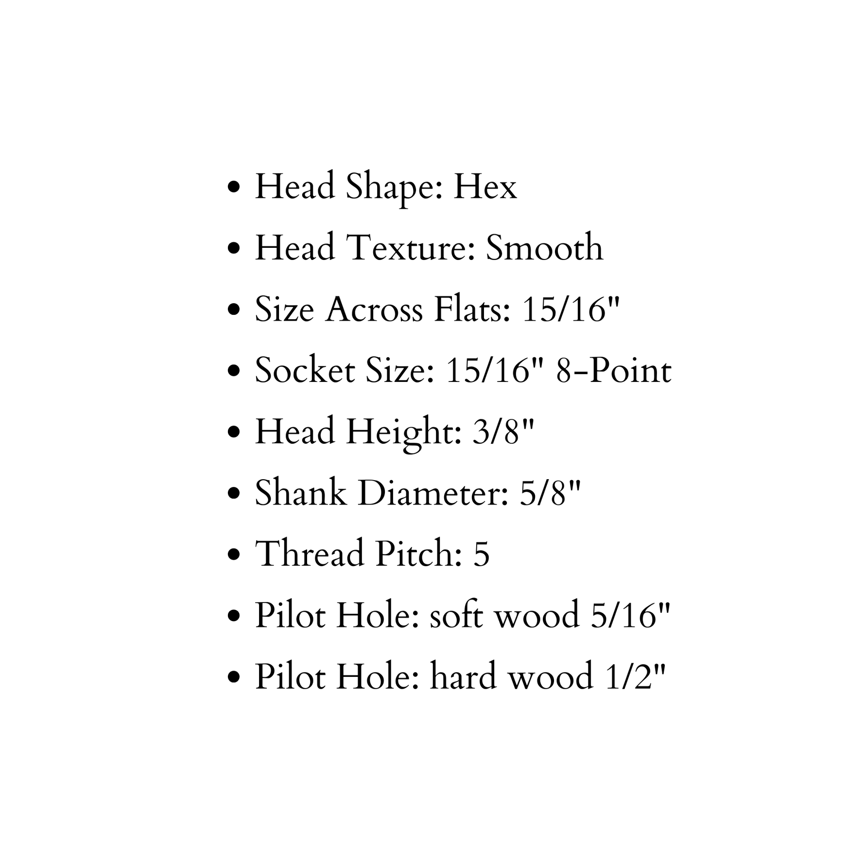 Tirafondo de cabeza hexagonal suave de 5/8