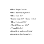 5/16"  Dia. Pyramid Square Head Lag