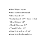 3/4" Dia. Distressed Square Head Lag