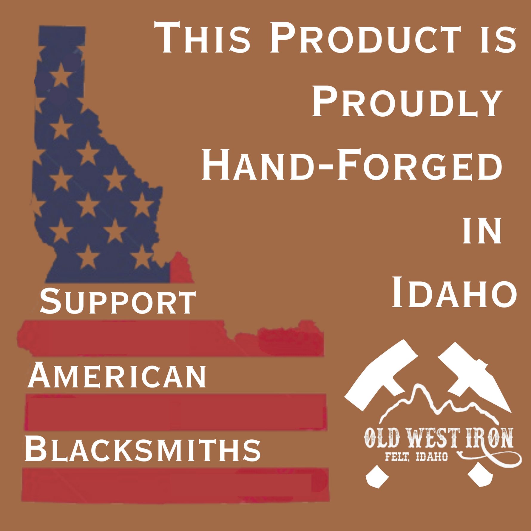 Product advertisement with Idaho map, American flag design, and text about supporting American blacksmiths.